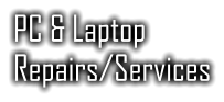 PC & Laptop Repairs/Services